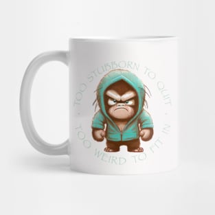 Chimpanzee Too Stubborn To Quit Too Weird To Fit In Cute Adorable Funny Quote Mug